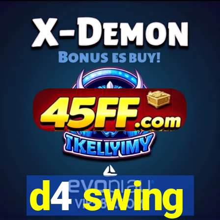 d4 swing